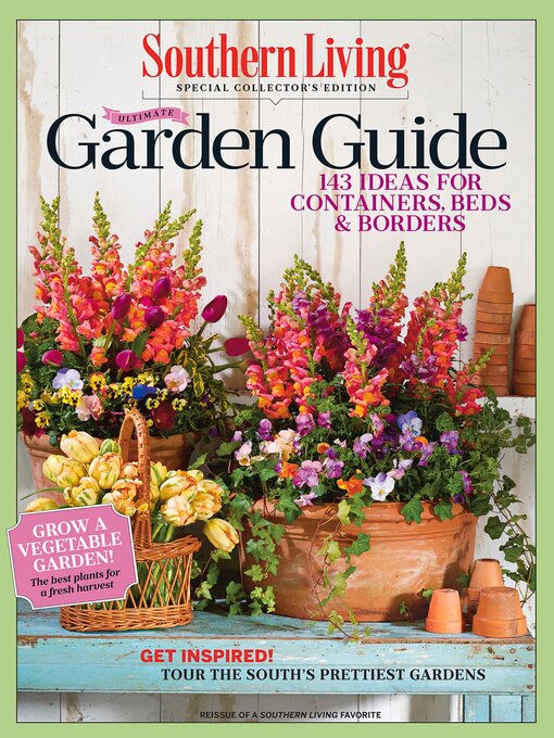 Title details for SOUTHERN LIVING Ultimate Garden Guide by The Editors of Southern Living - Available